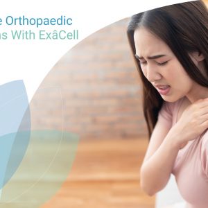 Alleviate Orthopaedic Concerns With ExâCell